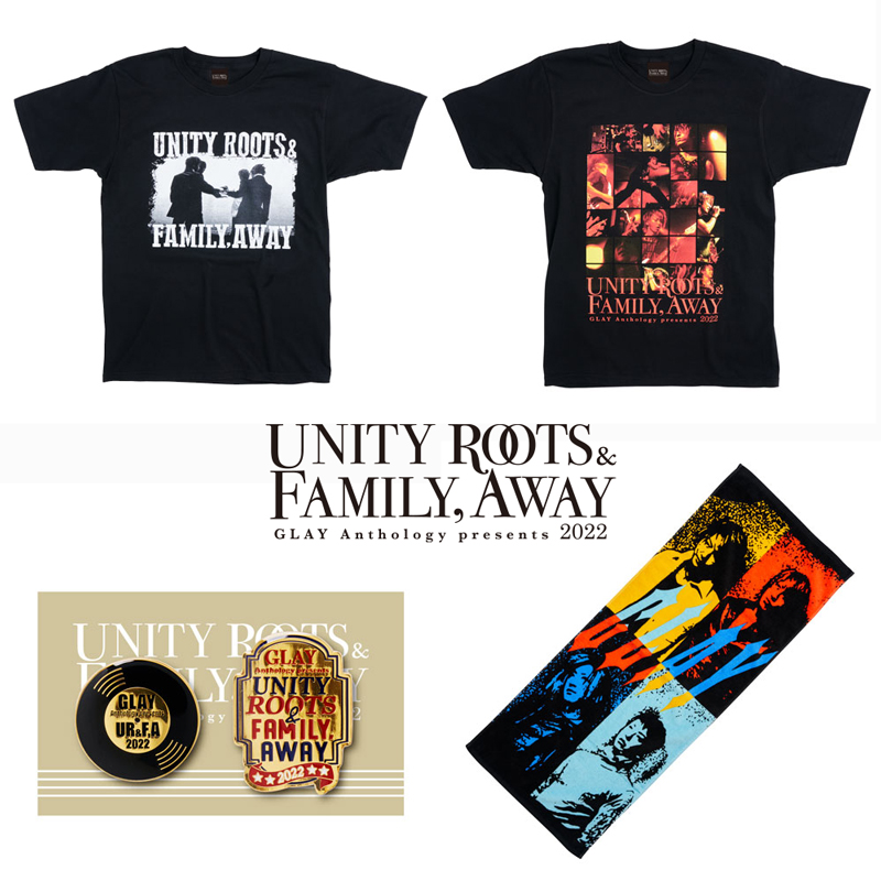 GLAY Anthology presents -UNITY ROOTS & FAMILY,AWAY 2022