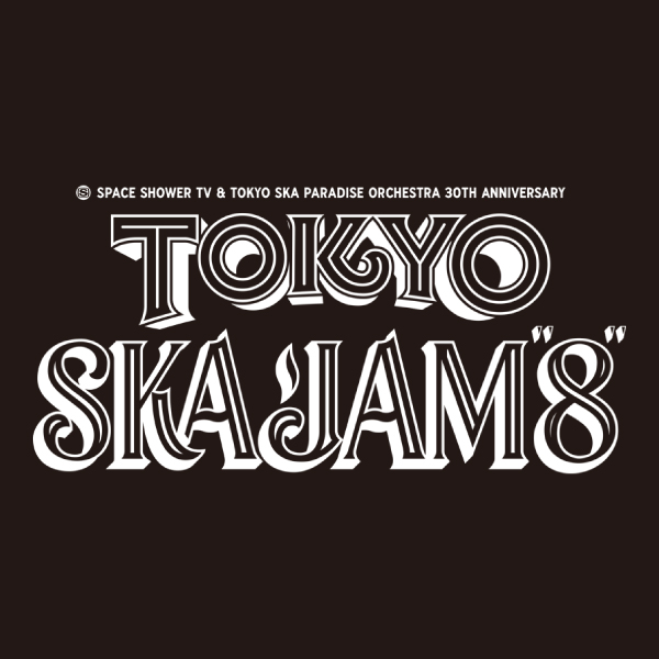 SSTV「LIVE with YOU -TOKYO SKA JAM “8”-」21:00-22:30