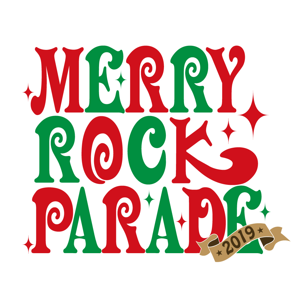 "MERRY ROCK PARADE 2019" 出演決定!