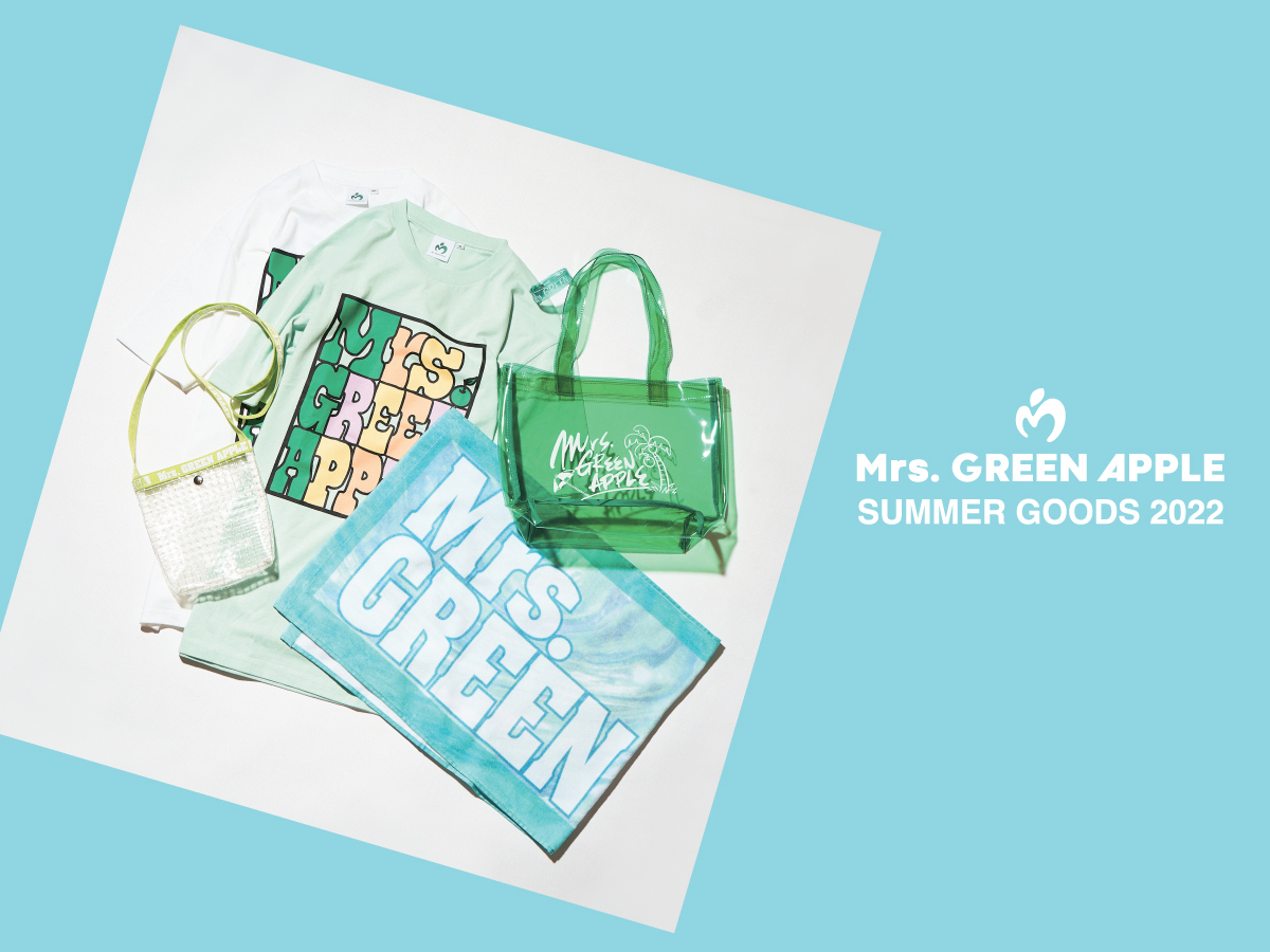 Mrs. GREEN APPLE SUMMER GOODS 2022販売決定！ -Mrs. GREEN APPLE 