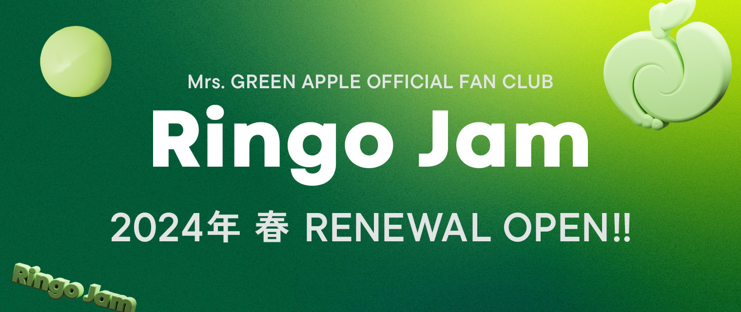 重要】 Mrs. GREEN APPLE OFFICIAL FAN CLUB 「Ringo Jam