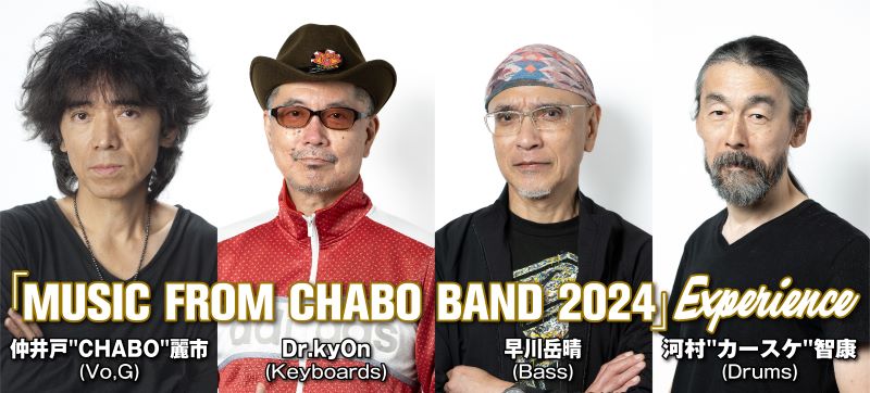 「Music From CHABO BAND 2024」Experience