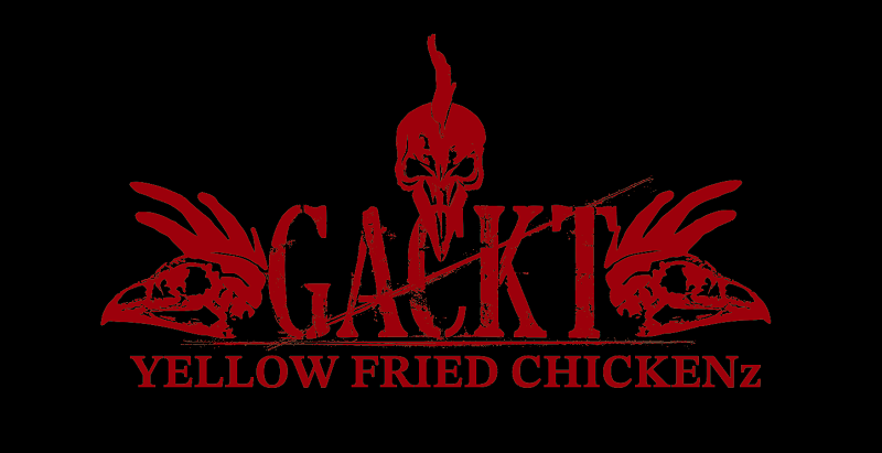 GACKT YELLOW FRIED CHICKENz〜紅燐朱舞愁狂乱宴〜