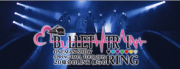 BULLET TRAIN ONEMAN SHOW SPRING HALL TOUR 2015 “ 20億分のLINK 僕らのRING ”