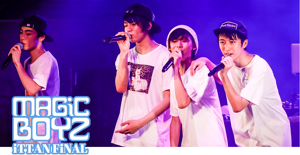 MAGiC BOYZ iTTAN FiNAL