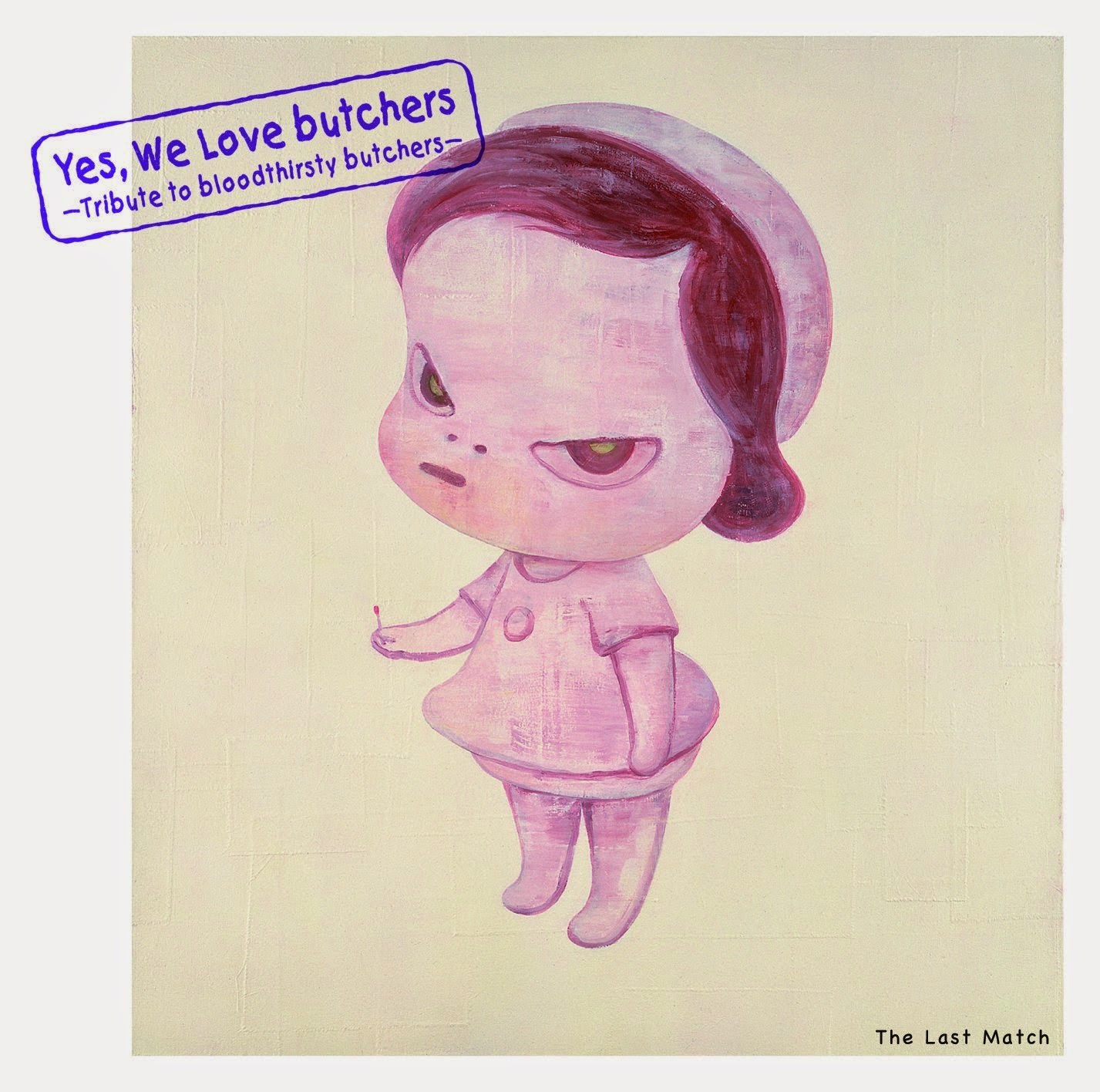 <span class="subTxt">Tribute Album</span>Yes, We Love butchers ~Tribute to bloodthirsty butchers~ The Last Match <span class="subTxt">Tribute Album</span>Yes, We Love butchers ~Tribute to bloodthirsty butchers~ The Last Match