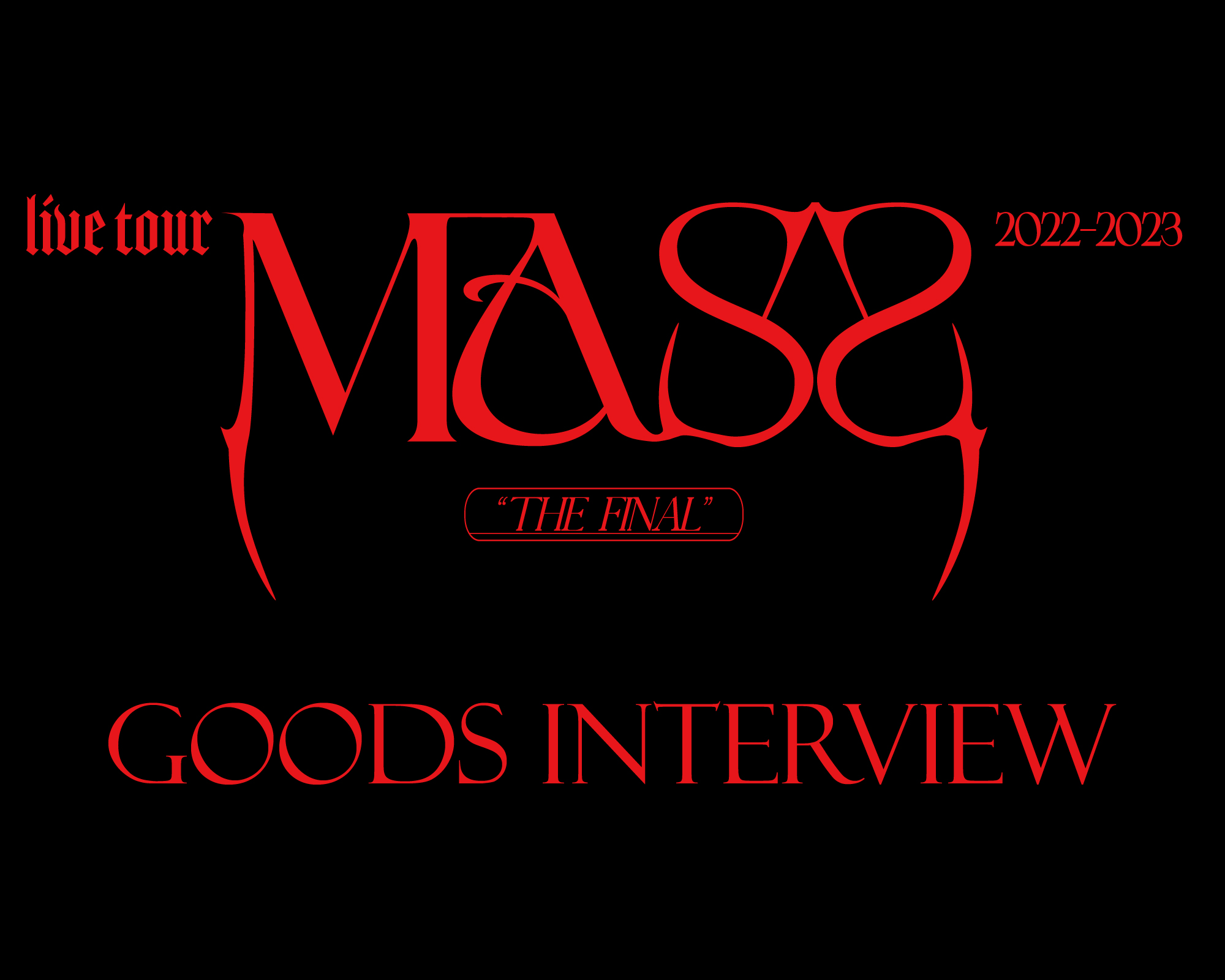 GOODS INTERVIEW｜the GazettE MASS03 THE FINAL