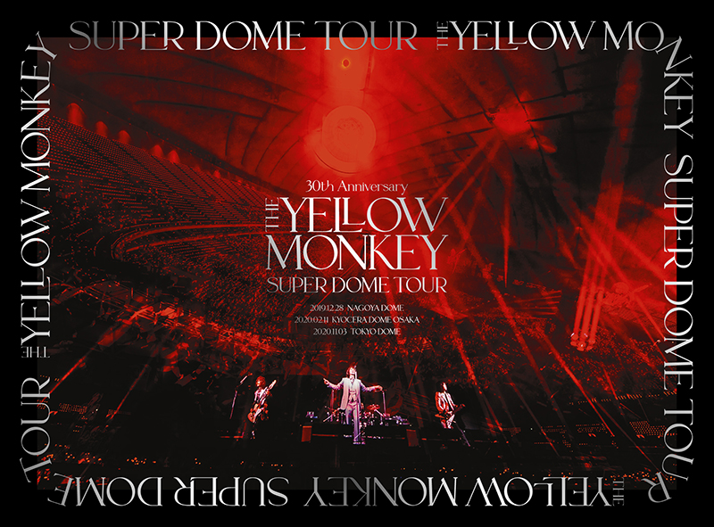 30th Anniversary The Yellow Monkey Super Dome Tour Box The Yellow Monkey ザ イエロー モンキー オフィシャルサイト