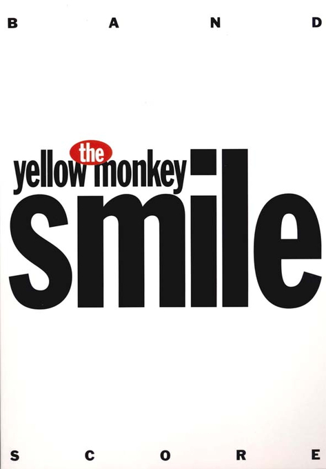 Smile The Yellow Monkey ザ イエロー モンキー オフィシャルサイト