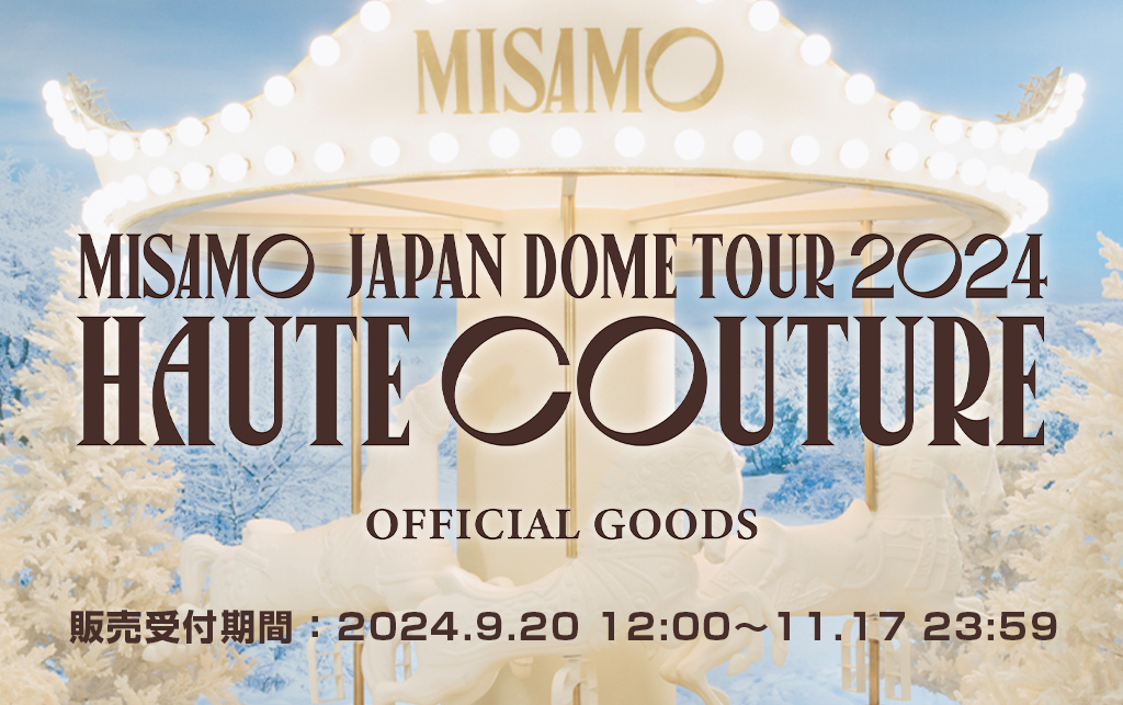 MISAMO JAPAN DOME TOUR 2024 “HAUTE COUTURE”